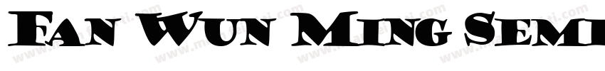 Fan Wun Ming SemiBold字体转换